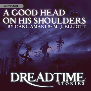 Fangoria Dreadtime Stories: A Good Head on his Shoulders