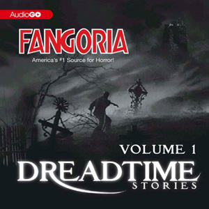 Fangoria Dreadtime Stories Volume One