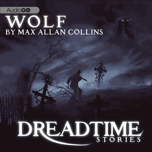 Fangoria Dreadtime Stories: Wolf